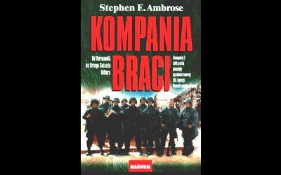 Stephen E Ambrose Band of Brothers recenzja książki