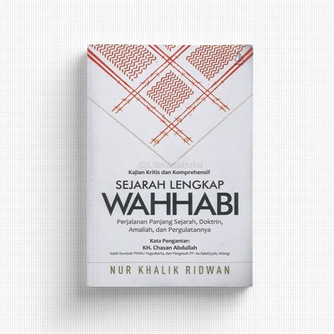 Jual Sejarah Lengkap Wahhabi Nur Khalik Ridwan Indonesia Shopee Indonesia