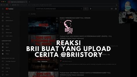 Reaction Brii Buat Video Di Youtube Yang Pake Cerita Dari Briistory