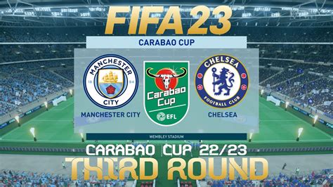 Fifa Manchester City Vs Chelsea Carabao Cup Ps Full