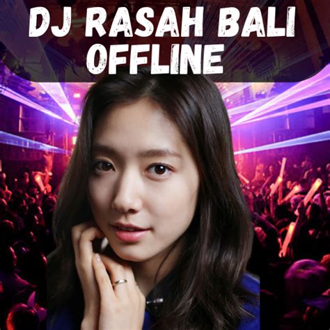 DJ Rasah Bali Offline Ful Bass For PC Mac Windows 11 10 8 7 Free