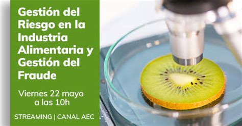 Gesti N Del Riesgo En La Industria Alimentaria Y Gesti N Del Fraude