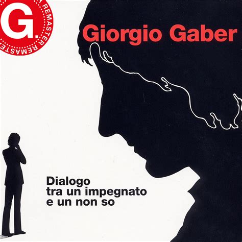 REMASTER G DIALOGO TRA UN IMPEGNATO E UN NON SO Fondazione Giorgio