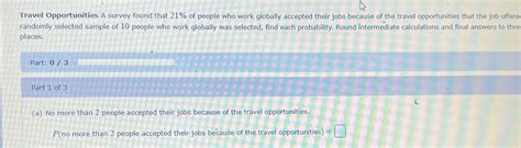 Solved Travel Opportunities A Survey Found That 21 Of Chegg