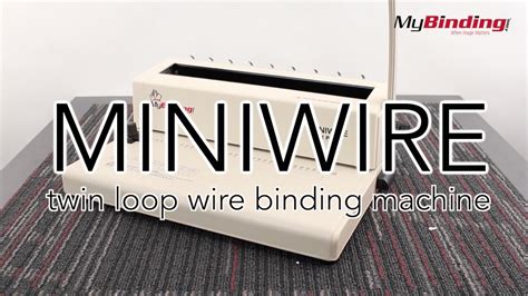 Miniwire Twin Loop Wire Binding Machine Mybinding Youtube