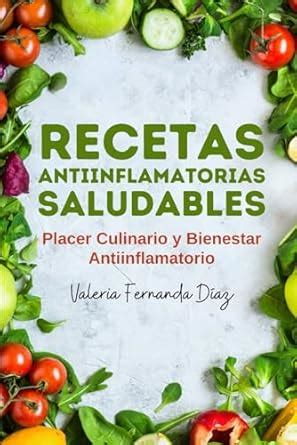 Amazon Recetas Antiinflamatorias Saludables Placer Culinario Y