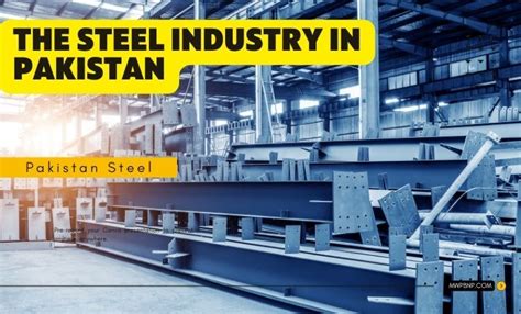 What Is The Current Status Of The Steel Industry In Pakistan Mwpbnp