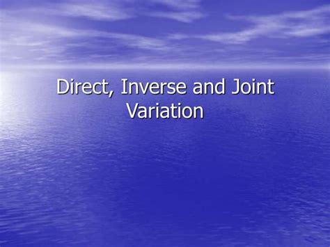 Direct Inverse And Joint Variation PPT PPT