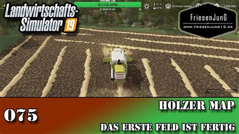 LS19 Holzer Map Mit Seasons Und Global Company 075 Das Erste Feld Ist