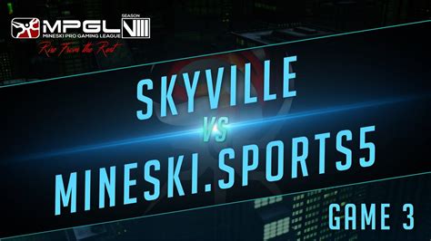 Skyville Vs Mineski Sports Mineski Pro Gaming League S Dota