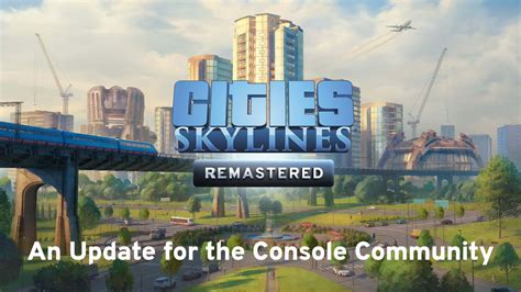 Cities Skylines On Twitter To Our Console Players That Have Been