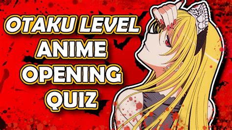 Anime Opening Quiz Otaku Level Openings W Video Youtube