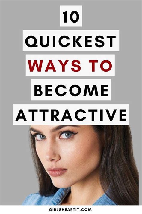 Quickest Ways To Become More Attractive In How To Look