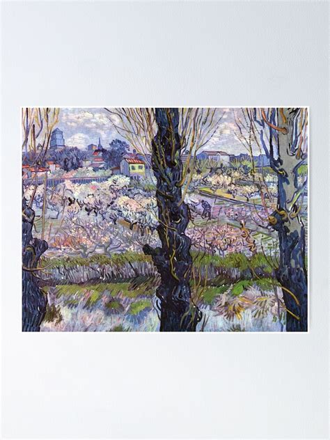 Vincent Van Gogh S View Of Arles Flowering Orchards Famous