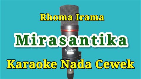 Karaoke Mirasantika Nada Cewek Rhoma Irama Youtube