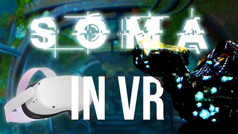 This Deep Sea Horror Game In Vr Is Terrifying Soma Vr Pc Vr Gameplay