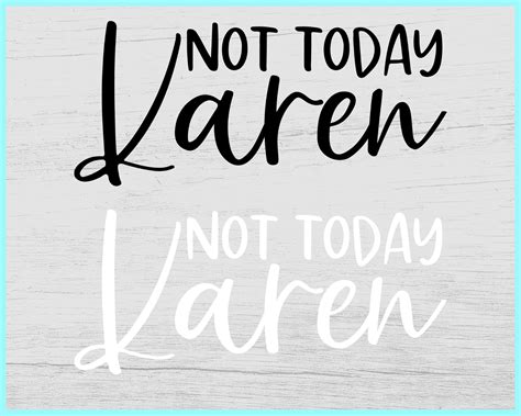 Karen Svg Bundle I Wish Karen Would Svg Not Today Karen Svg Etsy