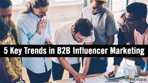 5 Key Trends In B2b Influencer Marketing Plus Critical Dos And Donts