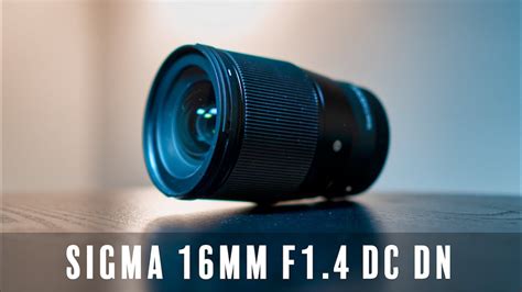 Sigma 16mm F1 4 Dc Dn A6500 Snap Vlog And Review E Mount Aps C