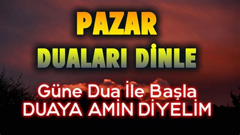 Pazar Duasi D Nle Faziletli Dualar Youtube