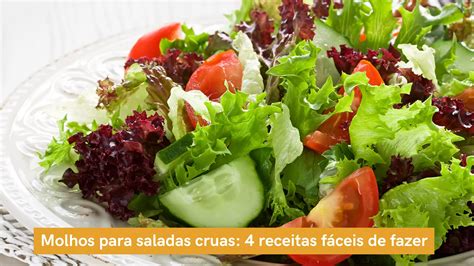 Molhos Para Saladas Cruas 4 Receitas Fáceis De Fazer