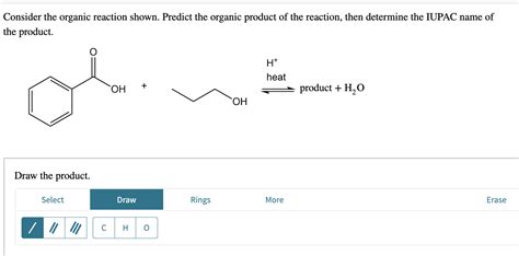 Solved Consider The Organic Reaction Shown Predict The Chegg