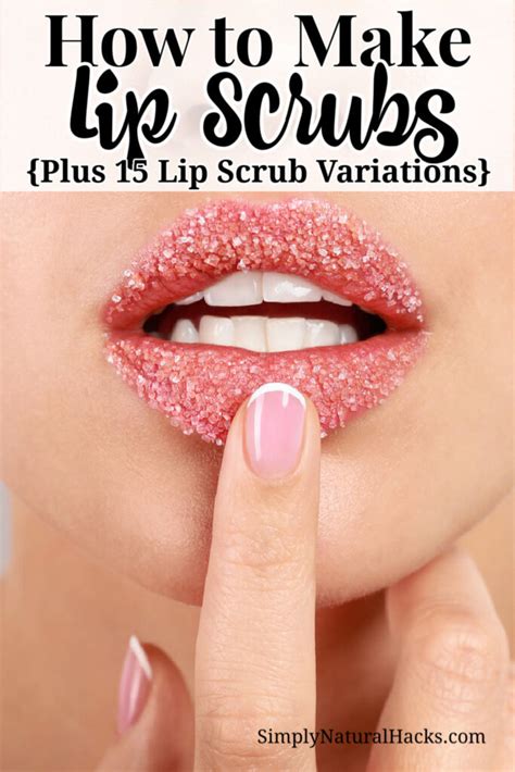 Diy Lip Scrubs Simply Natural Hacks™