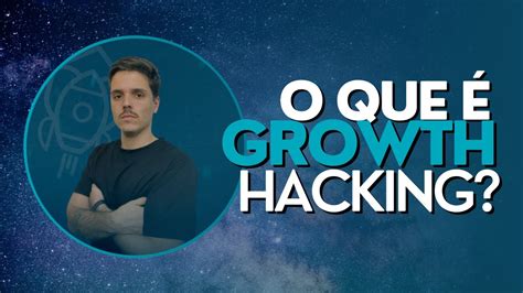 O QUE É GROWTH HACKING AMPLIE SEU NEGÓCIO INVESTINDO MÍNIMOS RECURSOS