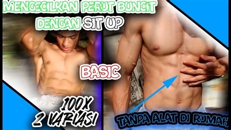 Cara Mengecilkan Perut Buncit Dengan Olahraga Di Rumah Sit Ups Basic