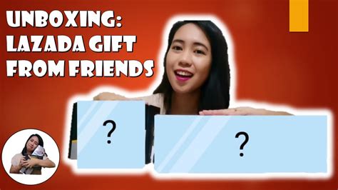 Vlog 03 Unboxing Lazada T From Friends Nethzy Japzy Youtube