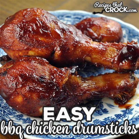 Easy Bbq Chicken Drumsticks Oven Recipe Recipes That Crock