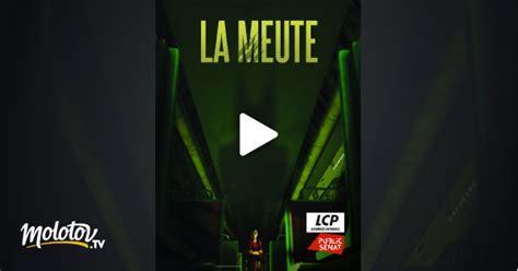 La Meute En Streaming Gratuit Sur Lcp Public S Nat