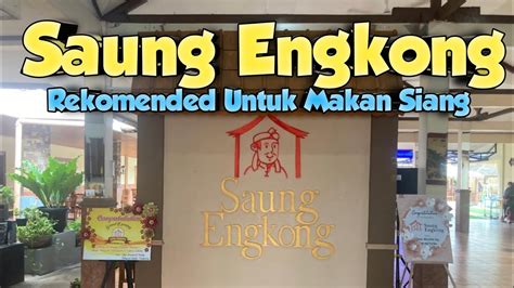 Saung Engkong Rekomended Untuk Makan Siang YouTube