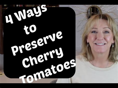 How To Preserve Cherry Tomatoes Stuffsure