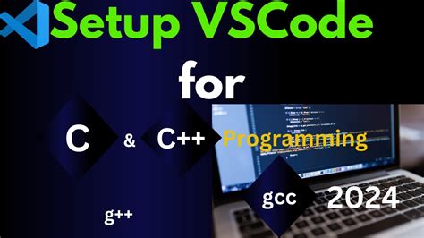 How To Set Up Visual Studio Code For C And C Programming Install