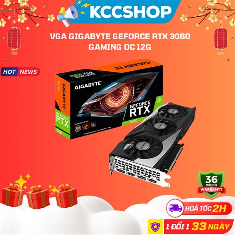 Vga Gigabyte Geforce Rtx 3060 Gaming Oc 12g Gv N3060gaming Oc 12gd Chính Hãng Bảo Hành 36