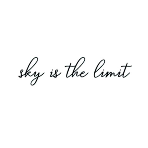 Sky is the limit set of 2 sky is the limit temporary tattoo quote tattoo script tattoo ...