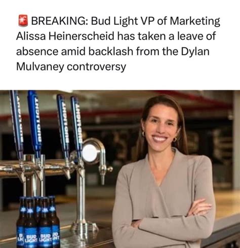 Breaking Bud Light Vp Of Marketing Alissa Heinerscheid Has Taken A