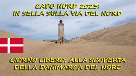 Capo Nord Libera Uscita In Danimarca Youtube