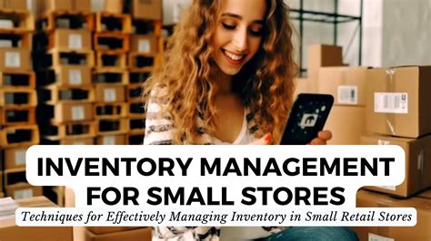 Inventory Management For Small Stores Techniques For Effectively