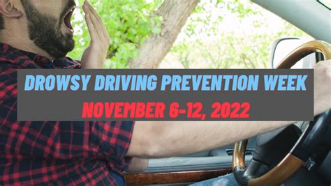 Drowsy Driving Prevention Week November 6 12 2022 Greater Mercer Tma