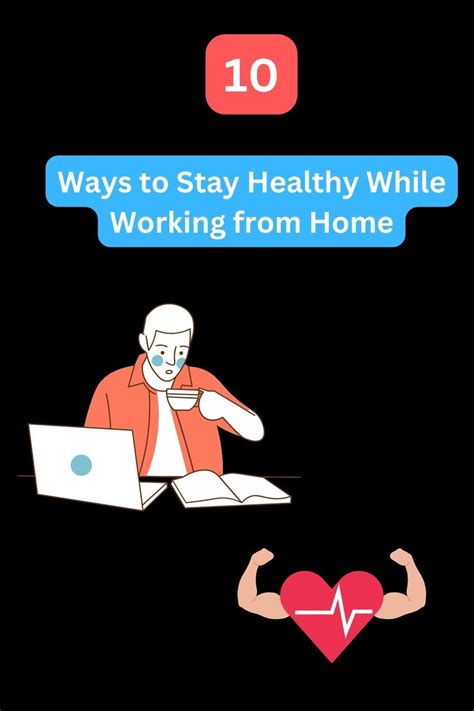 10 Ways To Stay Healthy While Working From Home By Healthy Nation