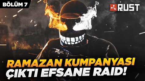 Ramazan Kumpanyasi Ikti Rust M Kemmel Ra D Youtube