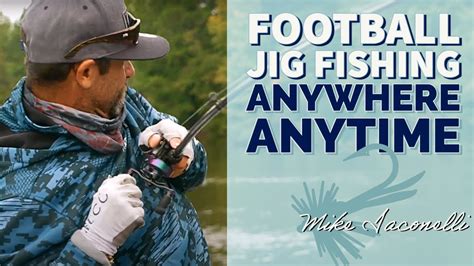 Always Fish A Football Jig Winter Jig Fishing For Bass 2023 Fishing