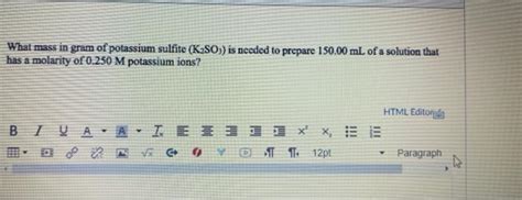 Solved What Mass In Gram Of Potassium Sulfite K So Is Chegg