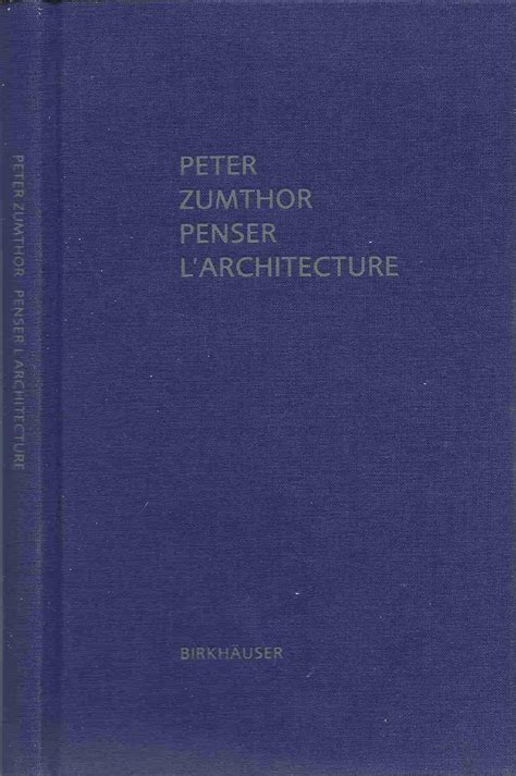 Amazon Penser L Architecture Zumthor Peter History