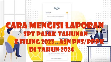 CARA MENGISI LAPORAN SPT PAJAK TAHUNAN E FILING 2023 UNTUK ASN PNS