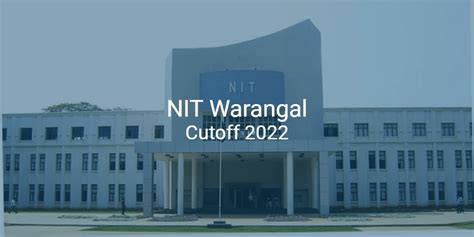 NIT Warangal Cutoff 2022 College Pravesh