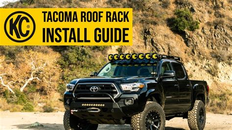 2005 2019 Toyota Tacoma Roof Rack Installation Guide KC