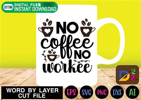 No Coffee No Workee Svg Graphic by DESIGN ZONE 2 · Creative Fabrica
